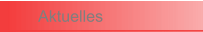 Aktuelles